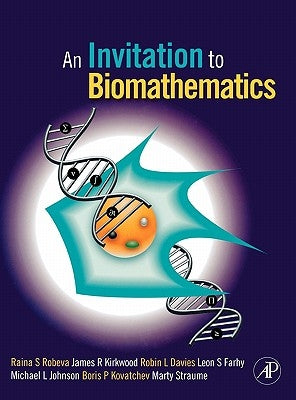 An Invitation to Biomathematics by Robeva, Raina