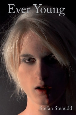 Ever Young by Stenudd, Stefan