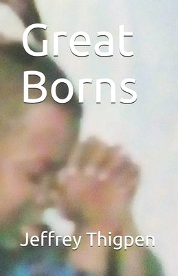 Great Borns by Thigpen, Jeffrey