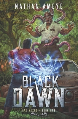 Black Dawn: An Apocalyptic LitRPG Adventure by Ameye, Nathan