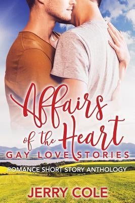 Affairs of the Heart by Cole, Jerry