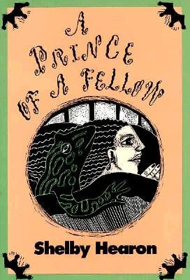 A Prince of a Fellow: Volume 18 by Hearon, Shelby