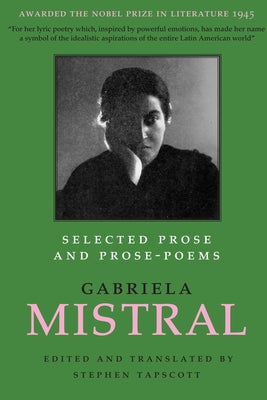 Selected Prose and Prose-Poems by Mistral, Gabriela