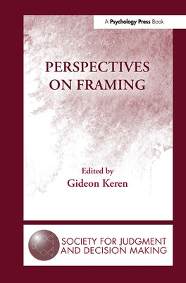 Perspectives on Framing by Keren, Gideon