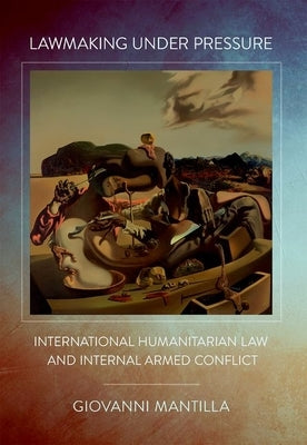Lawmaking Under Pressure by Mantilla, Giovanni