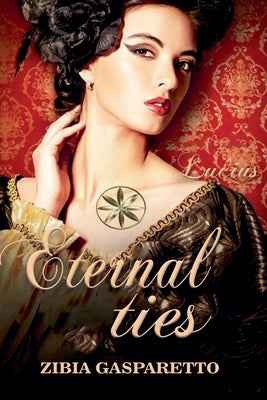 Eternal Ties by Gasparetto, Zibia