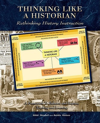 Thinking Like a Historian: Rethinking History Instruction by Mandell, Nikki