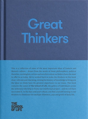 Great Thinkers: Simple Tools from Sixty Great Thinkers to Improve Your Life Today. by The School of Life