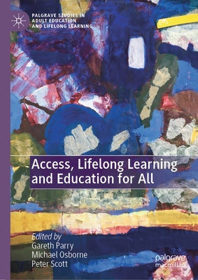 Access, Lifelong Learning and Education for All by Parry, Gareth