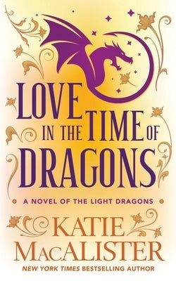 Love in the Time of Dragons by Macalister
