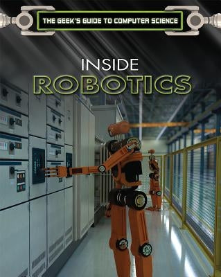 Inside Robotics by Cooper, James