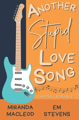 Another Stupid Love Song by Stevens, Em
