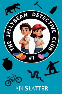 The Jellybean Detective Club by Slatter, Ian