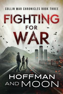 Fighting for War by Moon, Tim
