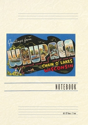 Vintage Lined Notebook Greetings from Waupaca, Wisconsin by Found Image Press