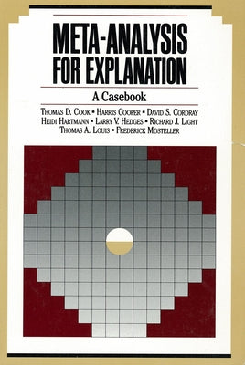 Meta-Analysis for Explanation: A Casebook by Cook, Thomas D.