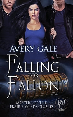 Falling for Fallon by Gale, Avery