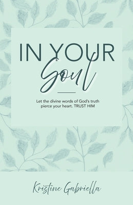 In Your Soul by Gabriella, Kristine
