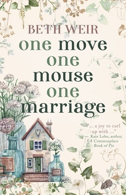 One Move One Mouse One Marriage by Weir, Beth