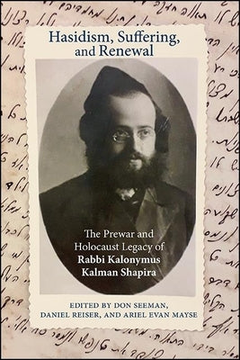 Hasidism, Suffering, and Renewal by Seeman, Don