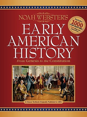 Noah Webster's Early American History by Www Jacobabbott Com