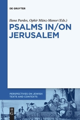 Psalms In/On Jerusalem by No Contributor
