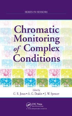 Chromatic Monitoring of Complex Conditions by Jones, Gordon Rees