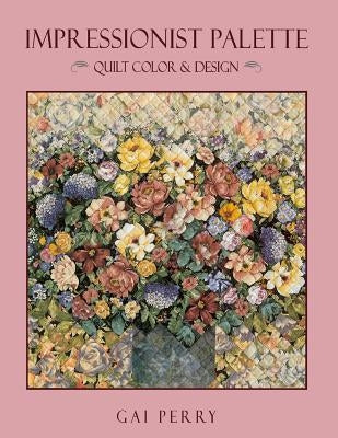 Impressionist Palette - Print on Demand Edition by Perry, Gai