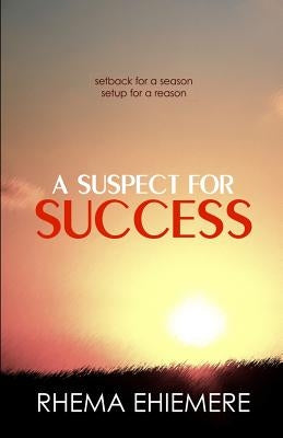 A Suspect for Success: Setback for a season, setup for a reason by Ink (Tm), Palette