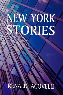New York Stories by Iacovelli, Renald