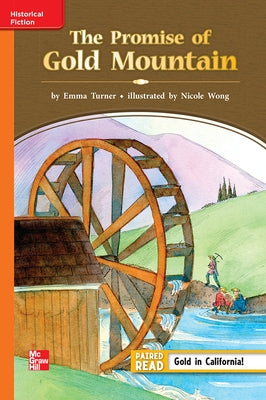 Reading Wonders Leveled Reader the Promise of Gold Mountain: Approaching Unit 2 Week 2 Grade 3 by McGraw Hill