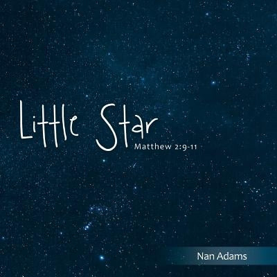 Little Star by Adams, Nan