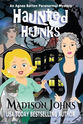 Haunted Hijinks by Johns, Madison