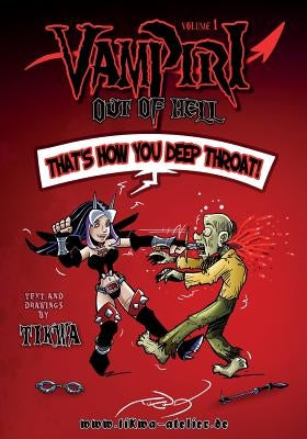 Vampiri Out of Hell: Deep Throat Edition by Neumann, Mathias Tikwa