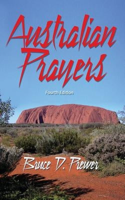 Australian Prayers by Prewer, Bruce D.