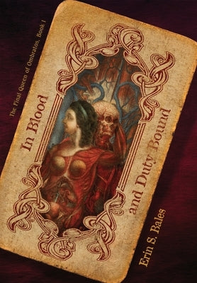 In Blood & Duty Bound by Bales, Erin S.