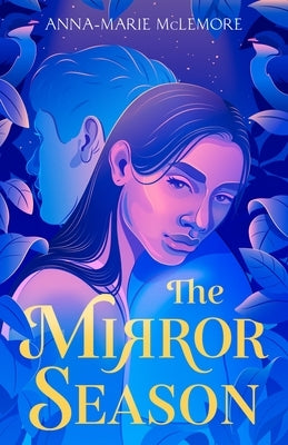 The Mirror Season by McLemore, Anna-Marie