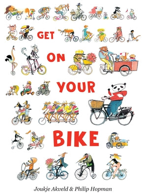 Get on Your Bike by Akveld, Joukje