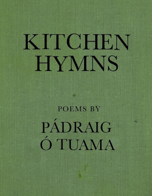 Kitchen Hymns by ﾓ. Tuama, P疆raig