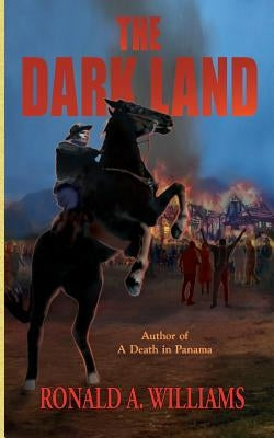 The Dark Land by Williams, Ronald A.