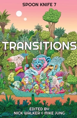 Spoon Knife 7: Transitions by Walker, Nick