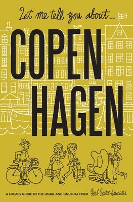 Let Me Tell You about Copenhagen by Koster-Rasmussen, Janus