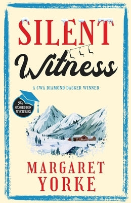 SILENT WITNESS a gripping English cozy murder mystery full of twists by Yorke, Margaret
