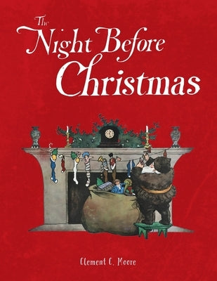 The Night Before Christmas by Moore, Clement C.