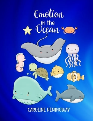 Emotion In The Ocean by Hemingway, Caroline