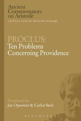 Proclus: Ten Problems Concerning Providence by Steel, Carlos