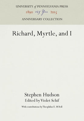 Richard, Myrtle, and I by Hudson, Stephen