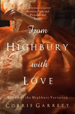From Highbury with Love by Garrett, Corrie
