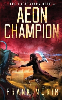Aeon Champion: An Urban Fantasy Thriller Time Travel Roman History Adventure with a little Slow Burn Romance by Morin, Frank
