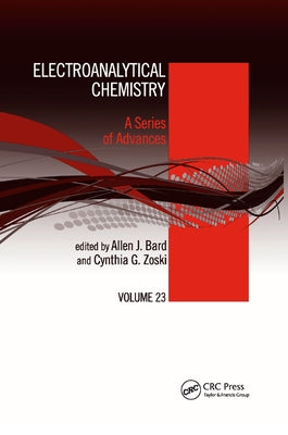 Electroanalytical Chemistry: A Series of Advances: Volume 23 by Bard, Allen J.